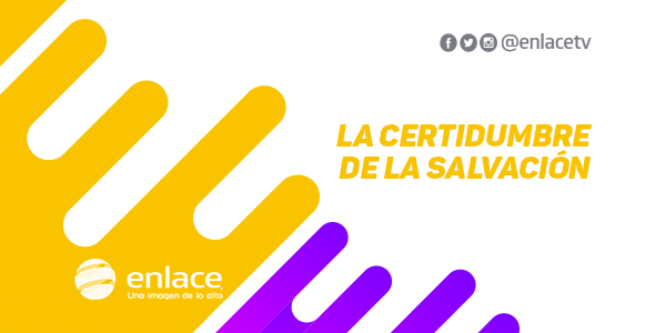 La certidumbre de la salvación